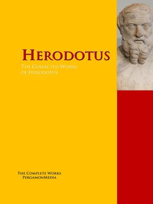 cover image of The Collected Works of Herodotus